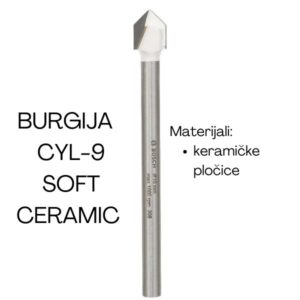 Burgija CYL-9 SoftCeramicTile